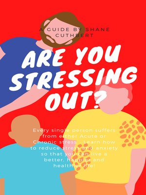 cover image of ARE YOU STRESSING OUT?